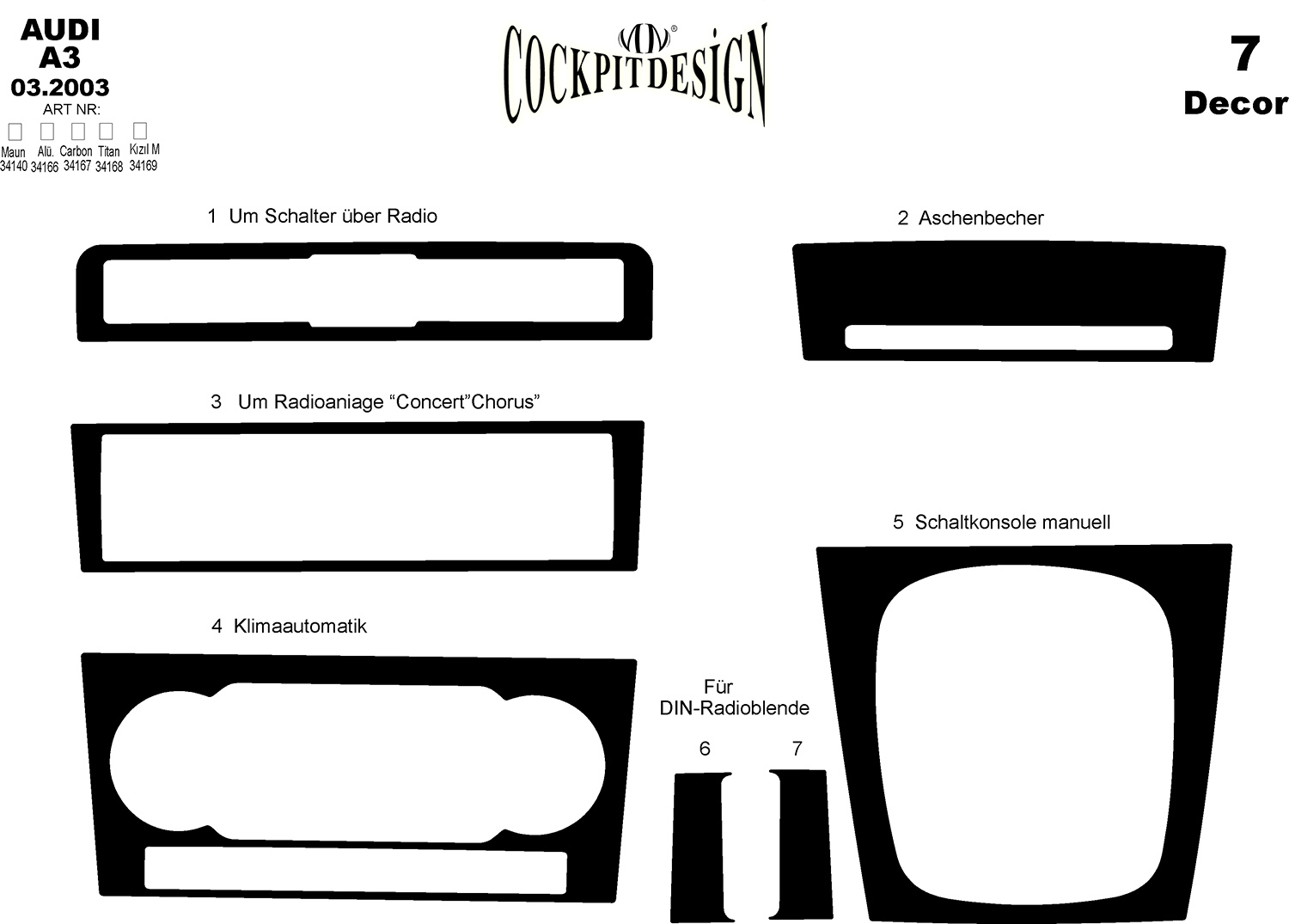 3D Cockpit Dekor für Audi A3 (8PA) 03/2003 7 Teile